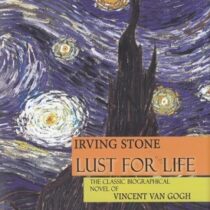 شور زندگی داستان پر ماجرای ون گوگ (زبان انگلیسی) Lust For Life by Irving Stone