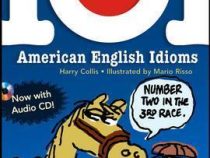 101 American English Idioms (by Harry Collis)