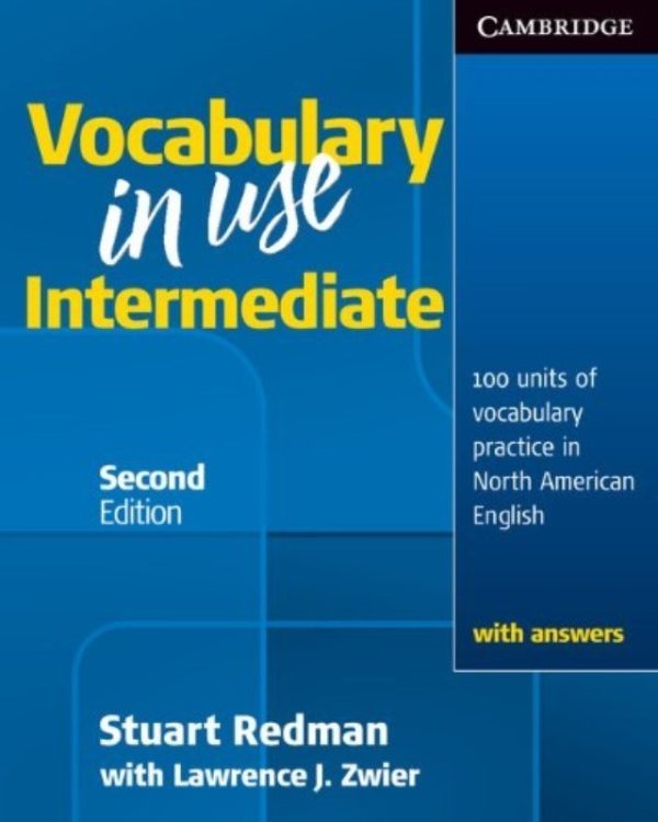 Vocabulary in Use Intermediate 2ed (by Stuart Redman)
