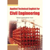 زبان تخصصی کاربردی مهندسی عمران APPLIED TECHNICAL ENGLISH FOR CIVIL ENGINEERING