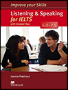Improve Your Skills: Listening and speaking for IELTS CD 6.0 7.5