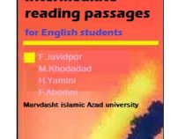 Intermediate reading passages for English students (Hojatollah Yamini Fatemeh Javidpor Masoumeh Kh