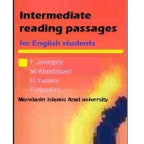 Intermediate reading passages for English students (Hojatollah Yamini Fatemeh Javidpor Masoumeh Kh