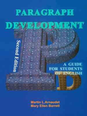 نگارش پیشرفته Paragraph Development پاراگراف دولوپمنت ( E.Barrett.L.Arnaudet.افست )