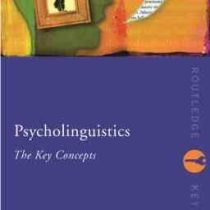 نظریه های روان شناسی زبان Psycholinguistics (John Field)