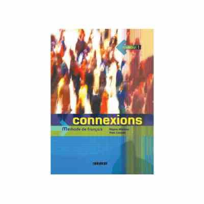 کنکسیونس1 سی دی ( زبان دوم : فرانسه1 ) Connexions 1 CD (Regine.Merieux.Yves Loiseau )