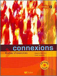 کنکسیونس2 سی دی ( زبان دوم : فرانسه2 ) Connexions 2 CD ( Regine.Merieux.Yves Loiseau )