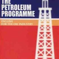 THE PETROLEUM PROGRAMME ENGLISH FOR THE OIL INDUSTRY (by P.L.SANDLER)