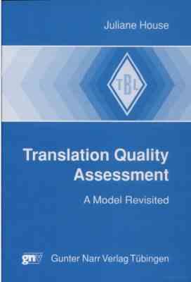 translation quality assessment : a model revisited : gunter narr verlag tubingen