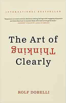 هنر شفاف اندیشیدن (زبان انگلیسی) The Art of Thinking Clearly by rolf dobelli