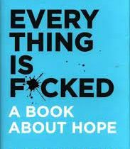 همه چیز به گا رفته Everything Is F×cked