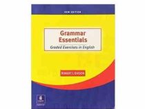 Grammar Essentials: Graded Exercises in English New Edition (by Dixson Robert)