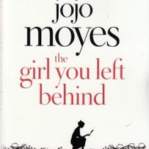 دختری که رهایش کردی (زبان انگلیسی) The Girl You Left Behind by Jojo Moyes