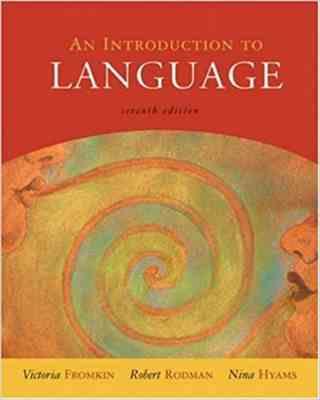 An Introduction to Language 7ed (by Victoria; Rodman Robert; Hyams) (Victoria Fromkin . Robert Rodm