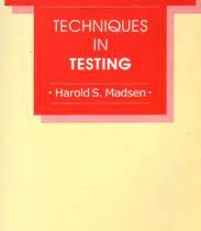 Techniques In Testing (by Harold S. Madsen)