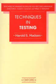 Techniques In Testing (by Harold S. Madsen)