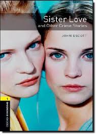 Sister Love and Other Crime Stories