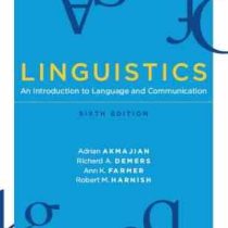 LINGUISTICS An Introduction to Language and Communication 6 edt مباحث زبان شناسی