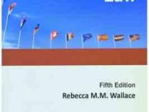 international law : rebecca m.mwallace اینترنشنال لاو (متون حقوقی . کارشناسی ارشد حقوق بین الملل)