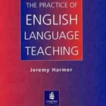 The Practice of English Language Teaching 3ed (by Jeremy Harmer)