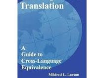 اصول و مبانی نظری ترجمه Meaning based Translation 2nd Edition(Mildred L.Larson)