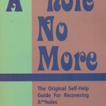 بیشعوری (زبان انگلیسی) Asshole No More by Xavier Crement