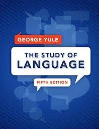 the study of language 5 ed (George Yule)د استادی آف لنگویج ویرایش 5 (افست) ( جورج یول )