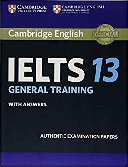 کمبریج آیلتس 13 جنرال Cambridge IELTS 13 General Training Students Book with Answers: Authentic Exam