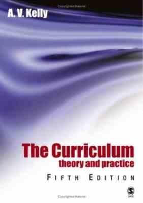 The Curriculum : Theory and Practice برنامه درسی : نظریه و عمل