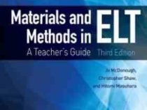 Materials and Methods in ELT: A Teachers Guide تهیه و تدوین مطالب درسی