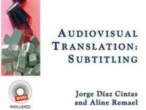 ترجمه دیداری و شنیداری Audiovisual Translation : Subtitling ( Jorge Diaz Cintas & Aline Remael )