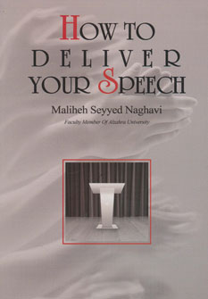 راهنمای سخنرانیHow to deliver your speech (متن اصلی به زبان انگلیسی)