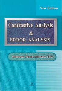 Contrastive analysis error analysis and interlanguage new ed (by Mohammad Hossein Keshavarz)