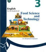 انگلیسی برای دانشجویان رشته علوم و صنایع غذایی English for the students of food science and technolo