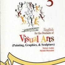انگلیسی برای دانشجویان رشته هنرهای تجسمی English for the students of visual arts (painting graphics