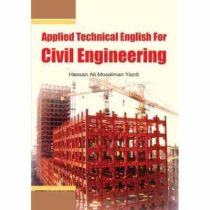زبان تخصصی کاربردی مهندسی عمران APPLIED TECHNICAL ENGLISH FOR CIVIL ENGINEERING