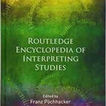 آشنایی با محیط های ترجمه شفاهی Routledge Encyclopedia of Interpreting Studies ( Franz Pöchhacker )