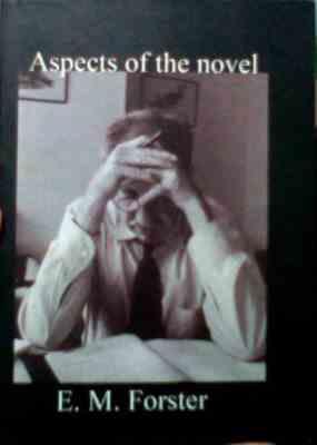 aspects of the novel ( E.M.foster )