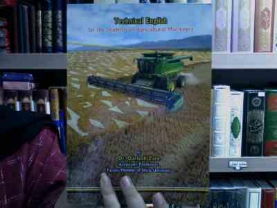 انگلیسی تخصصی برای دانشجویان مهندسی مکانیک ماشین های کشاورزی (دکتر داریوش زارع)