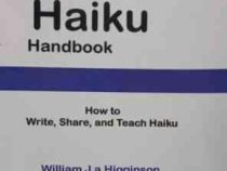 the haiku hand book : how to write share and teach haiko ( William J. Higginson Penny Harter )
