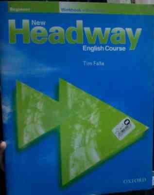 نیو هدوی اینگلیش کورس کتاب کار New Headway Beginner Workbook Without Answer Key (Tim Falla)