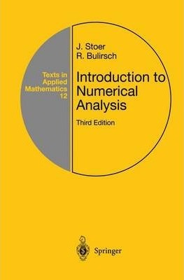 مقدمه ای بر آنالیز عددی (جی.استوئر - آر.بولیرش) (زبان اصلی) introduction to numerical analysis