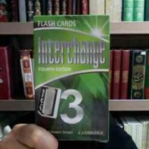 فلش کارت اینترچنج 3 (Interchange 3 . FOURTH EDITION (S.Hoseini Toroghi