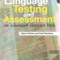 تست و ارزیابی زبان . language testing and assessment ( Glenn Fulcher and Fred Davidson )