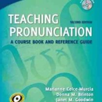 teaching pronunciation a : course book and refernce guide ( marianne celce-murcia )