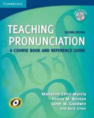 teaching pronunciation a : course book and refernce guide ( marianne celce-murcia )