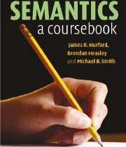 SEMANTICS : a coursebook ( james R.Hurford.Brendan Heasley.Michael B.smith )