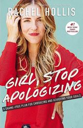 Girl Stop Apologizing: A Shame-Free Plan for Embracing شرمنده نباش دختر