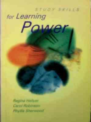 study skills For Learning POWER ( regina hellyer .carol robinson .phyllis sherwood )