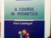 A COURSE IN PHONETICS (fifth edition) (PETER LADEFOGED) انتشارات راه